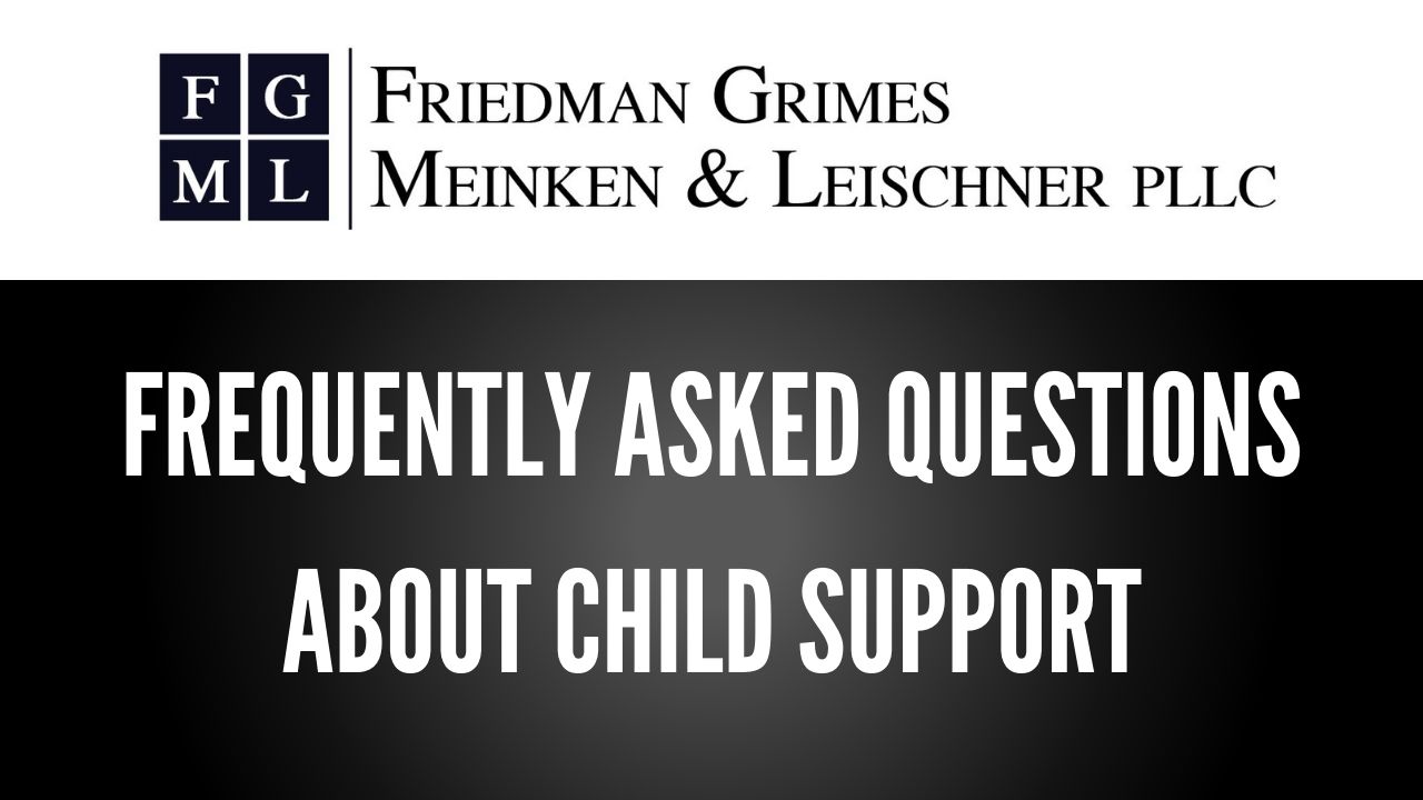 Frequently Asked Questions About Child Support