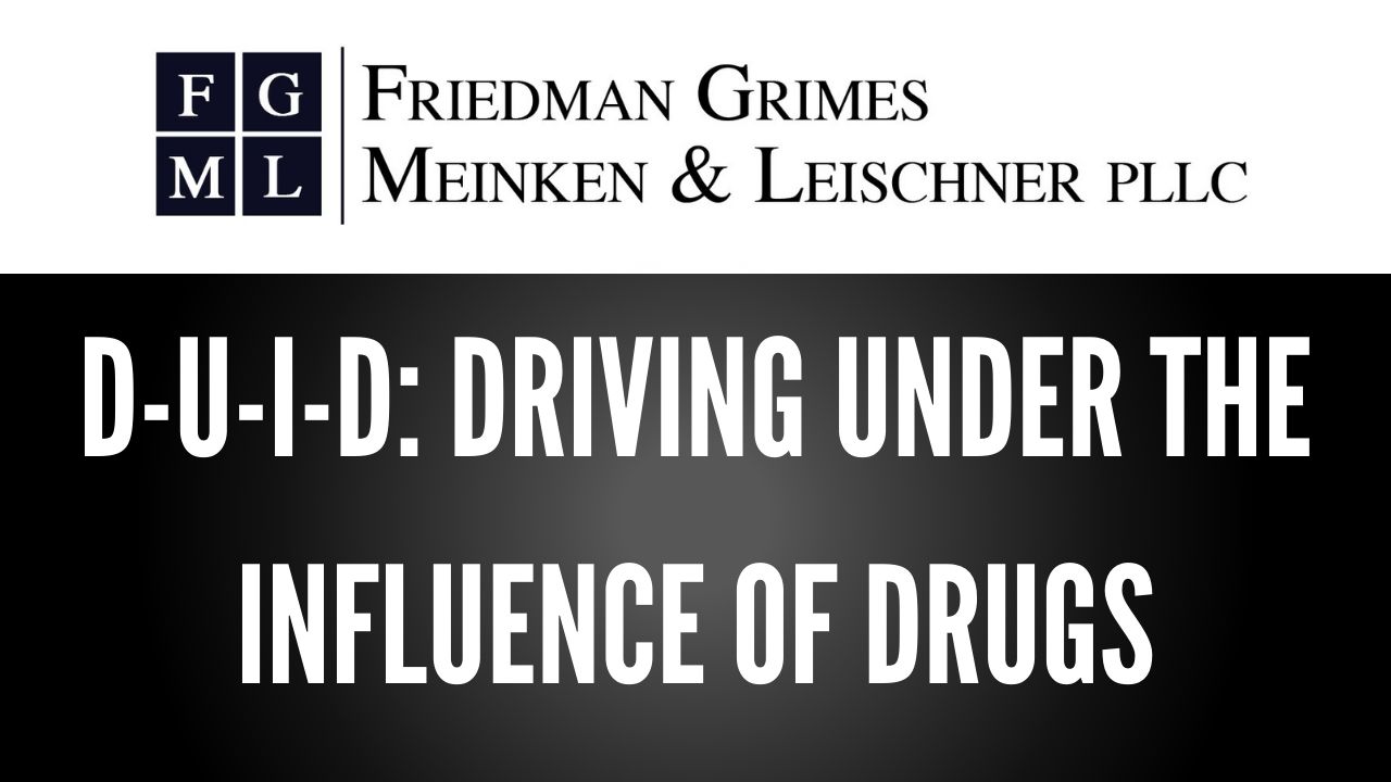 D-U-I-D: Driving Under the Influence of Drugs – FAQ Friday