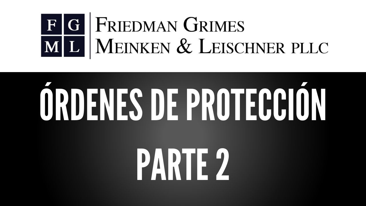 Órdenes de Protección Parte 2