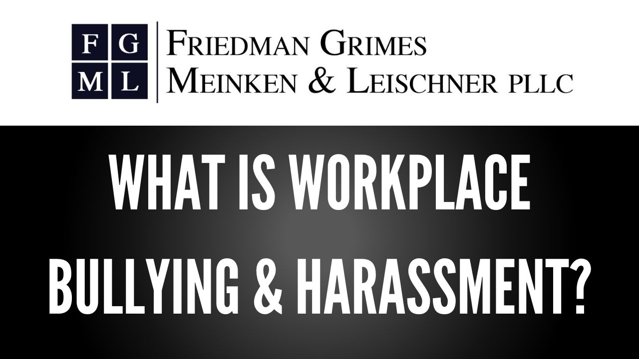 What is Workplace Bullying & Harassment?