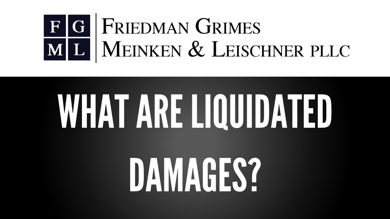 What Are Liquidated Damages? – FAQ Friday