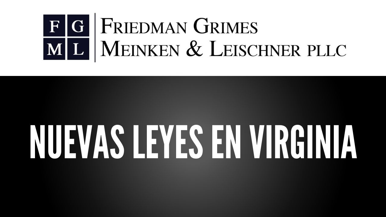 Nuevas Leyes en Virginia – FAQ Friday