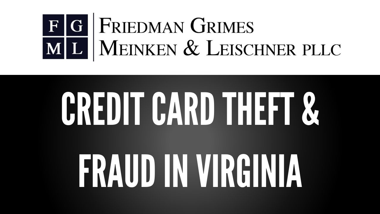 Credit Card Theft & Fraud in Virginia