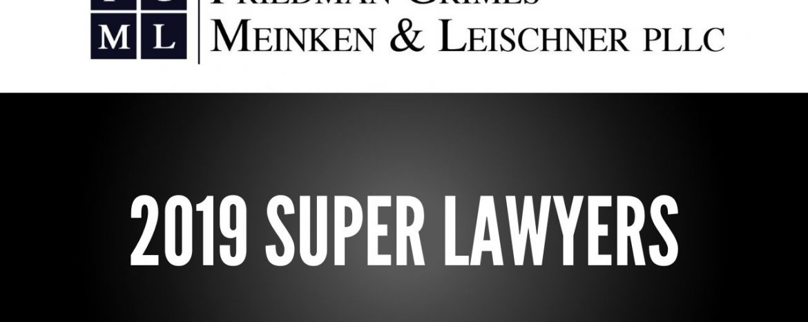 Super Lawyers 2019: Partners Grimes, Leischner, and Meinken Are Recognized in Virginia, Washington D.C.