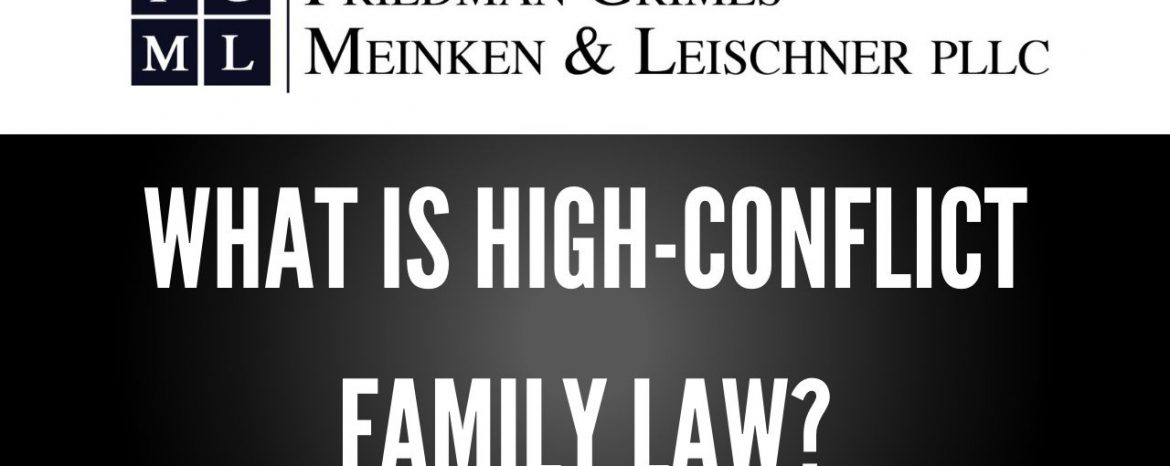 What is High-Conflict Family Law?