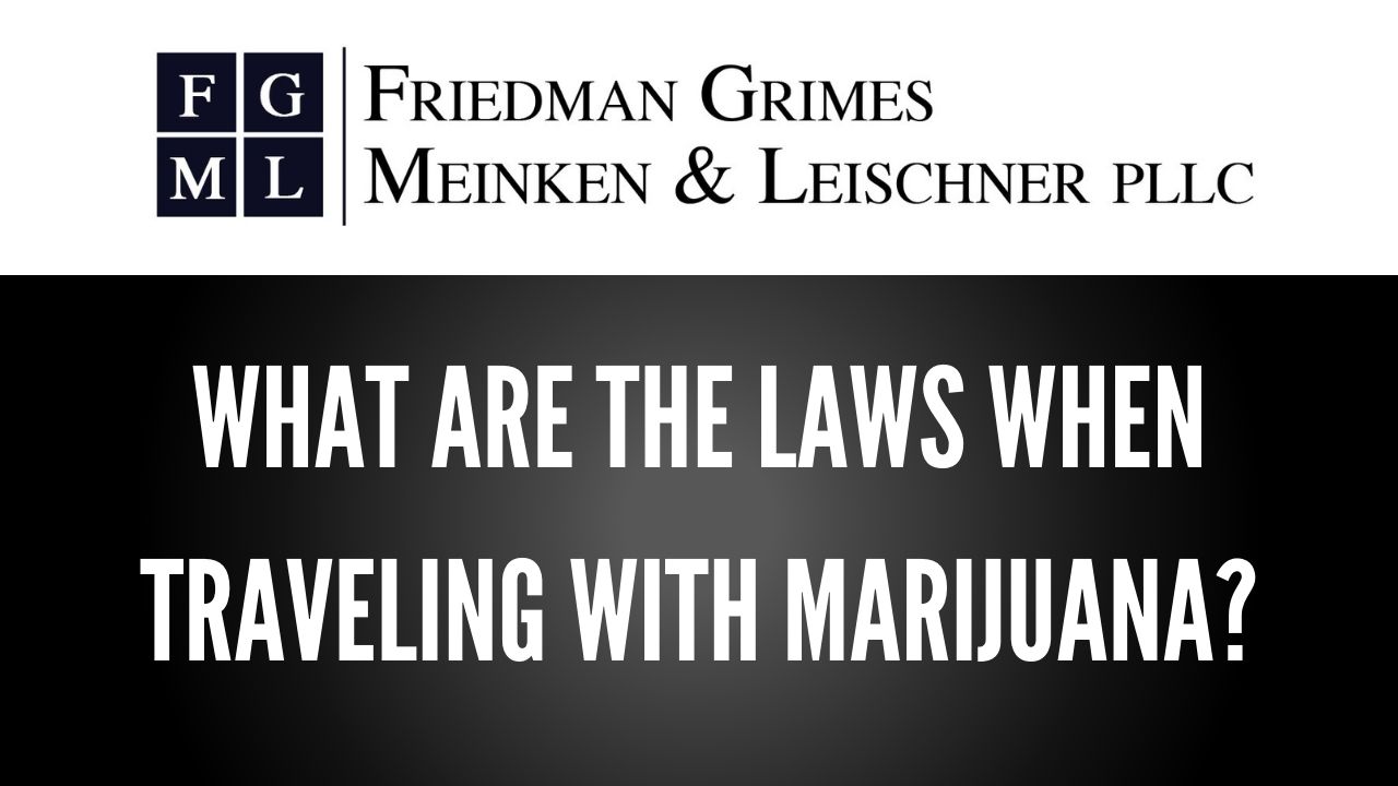 Cannatourism: What Are the Laws When Traveling with Marijuana?