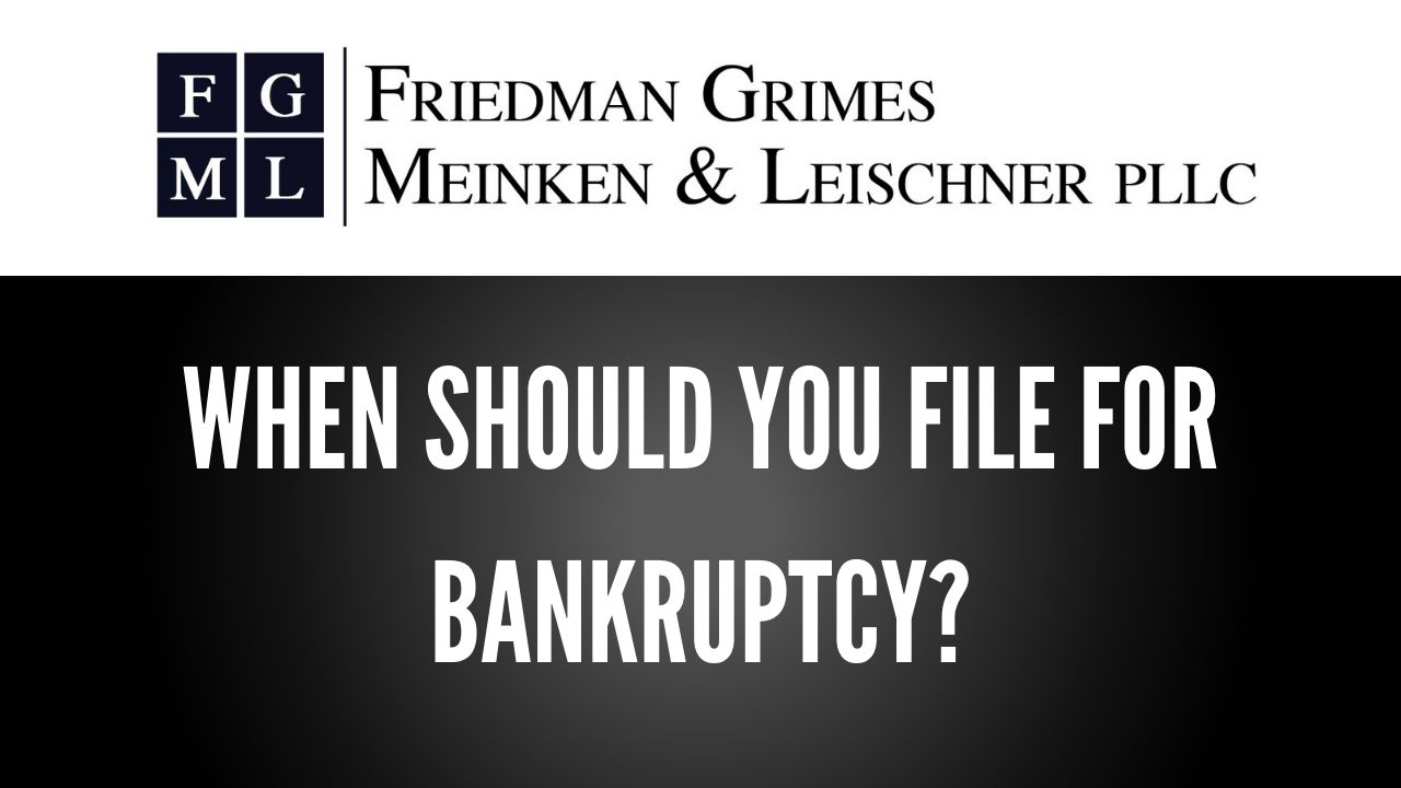 When Should You File for Bankruptcy?