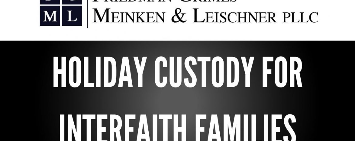 Holiday Custody for Interfaith Families