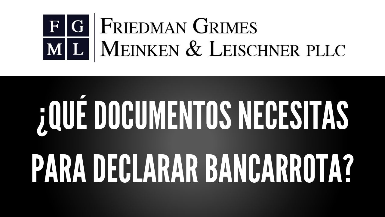 ¿Qué Documentos Necesitas Para Declarar Bancarrota?