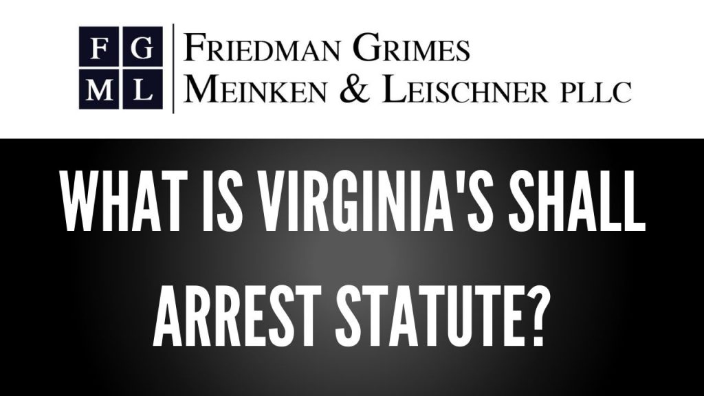 What is Virginia's Shall Arrest Statute?