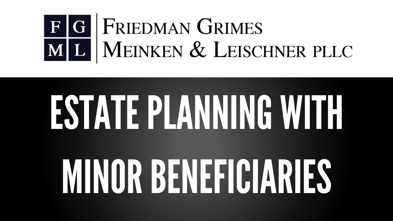 Estate Planning for Minor Beneficiaries in Virginia