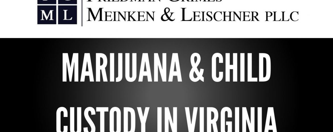 Does Smoking Marijuana Affect Child Custody in Virginia?