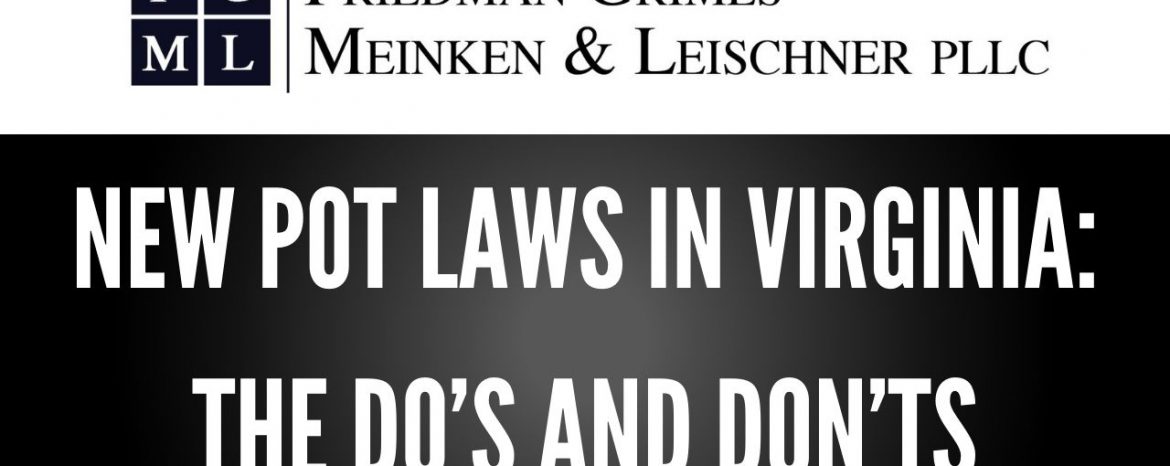 New Pot Laws in Virginia: The Do’s and Don’ts